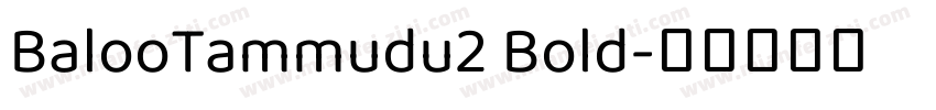 BalooTammudu2 Bold字体转换